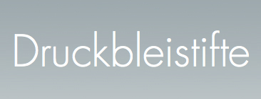 Druckbleistifte